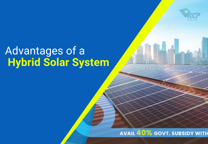 Advantages of a Hybrid Solar System